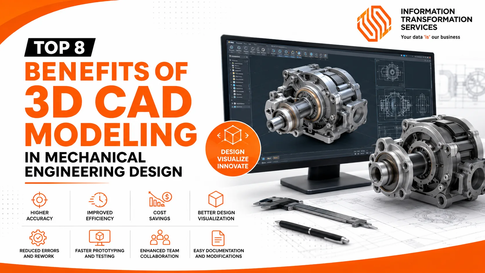 Top 8 Benefits of 3D CAD Modeling In Mechanical Engineering Design