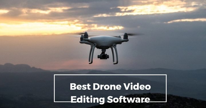 7 Best Drone Video Editing Software in 2021 - Free & Paid