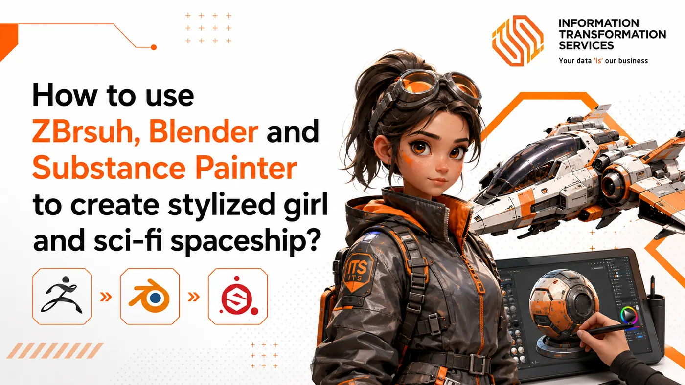 How to use ZBrsuh, Blender and Substance Painter to create stylized girl and sci-fi spaceship?