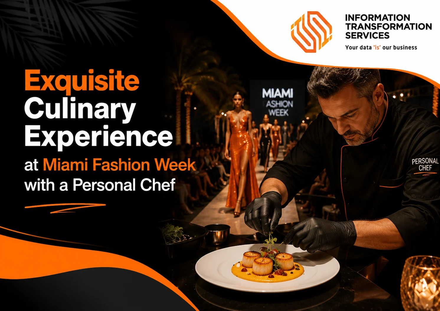 Exquisite Culinary Experience at Miami Fashion Week with a Personal Chef