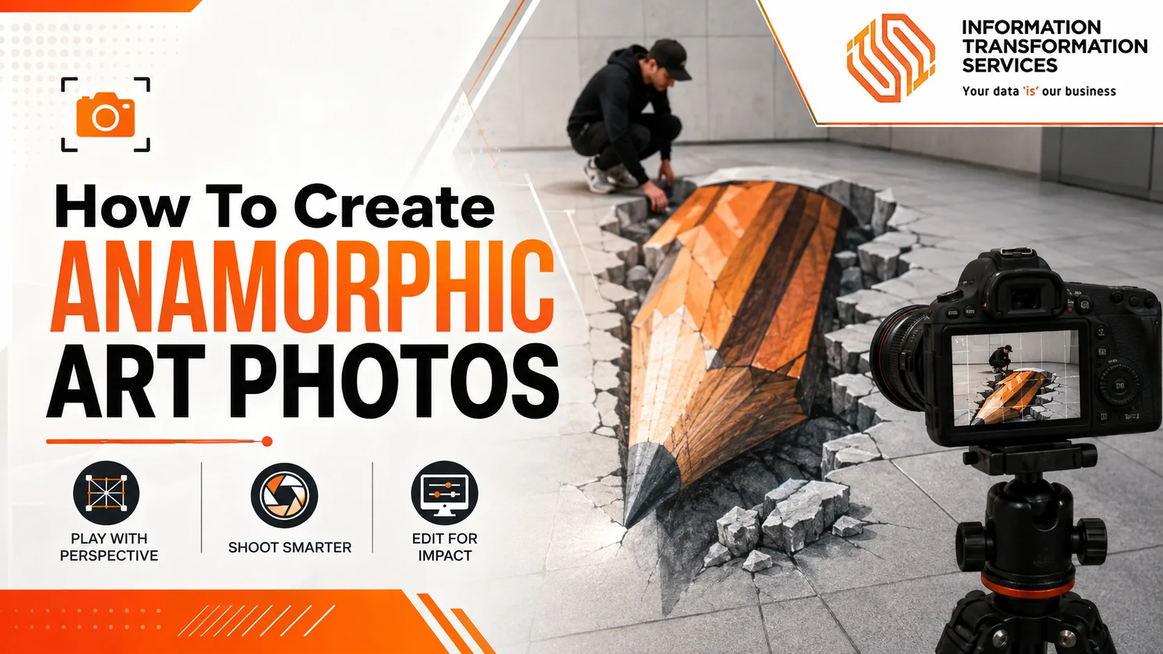How To Create Anamorphic Art Photos