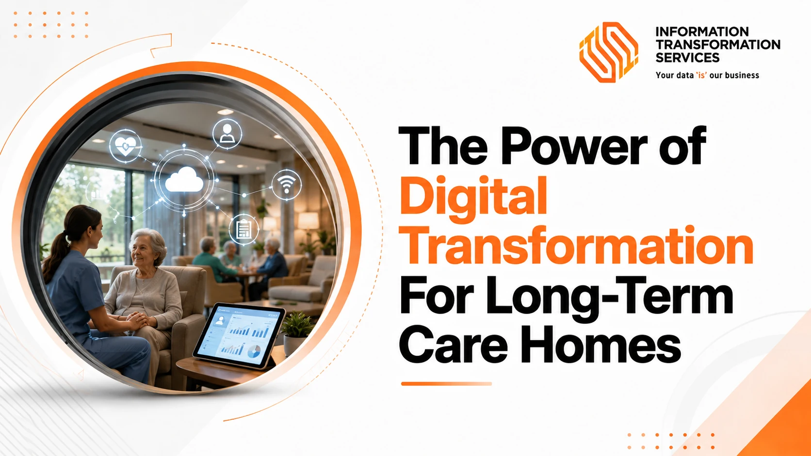 The Power of Digital Transformation For Long-Term Care Homes