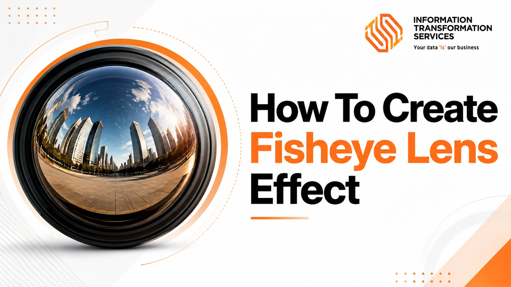 How To Create Fisheye Lens Effect