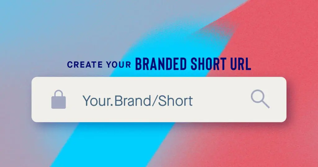 Custom Link Shorteners: Branding Your Clickable Content