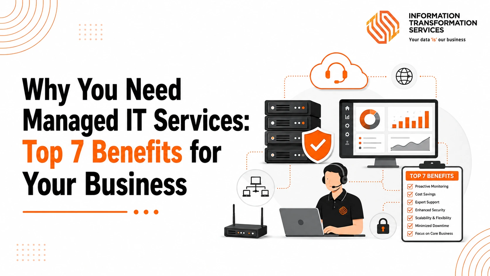 Why You Need Managed IT Services: Top 7 Benefits for Your Business