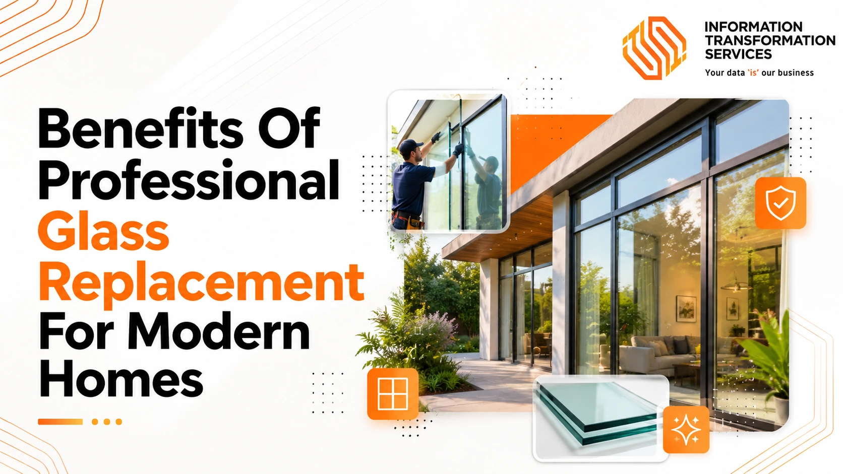 Benefits Of Professional Glass Replacement For Modern Homes