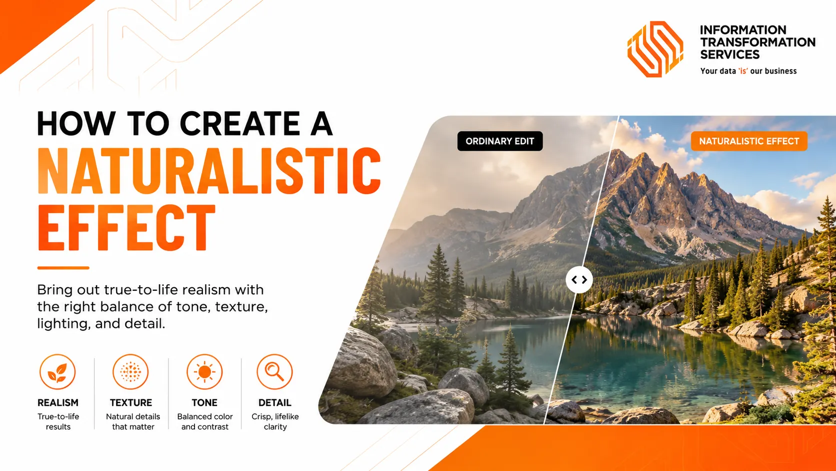 How To Create A Naturalistic Effect