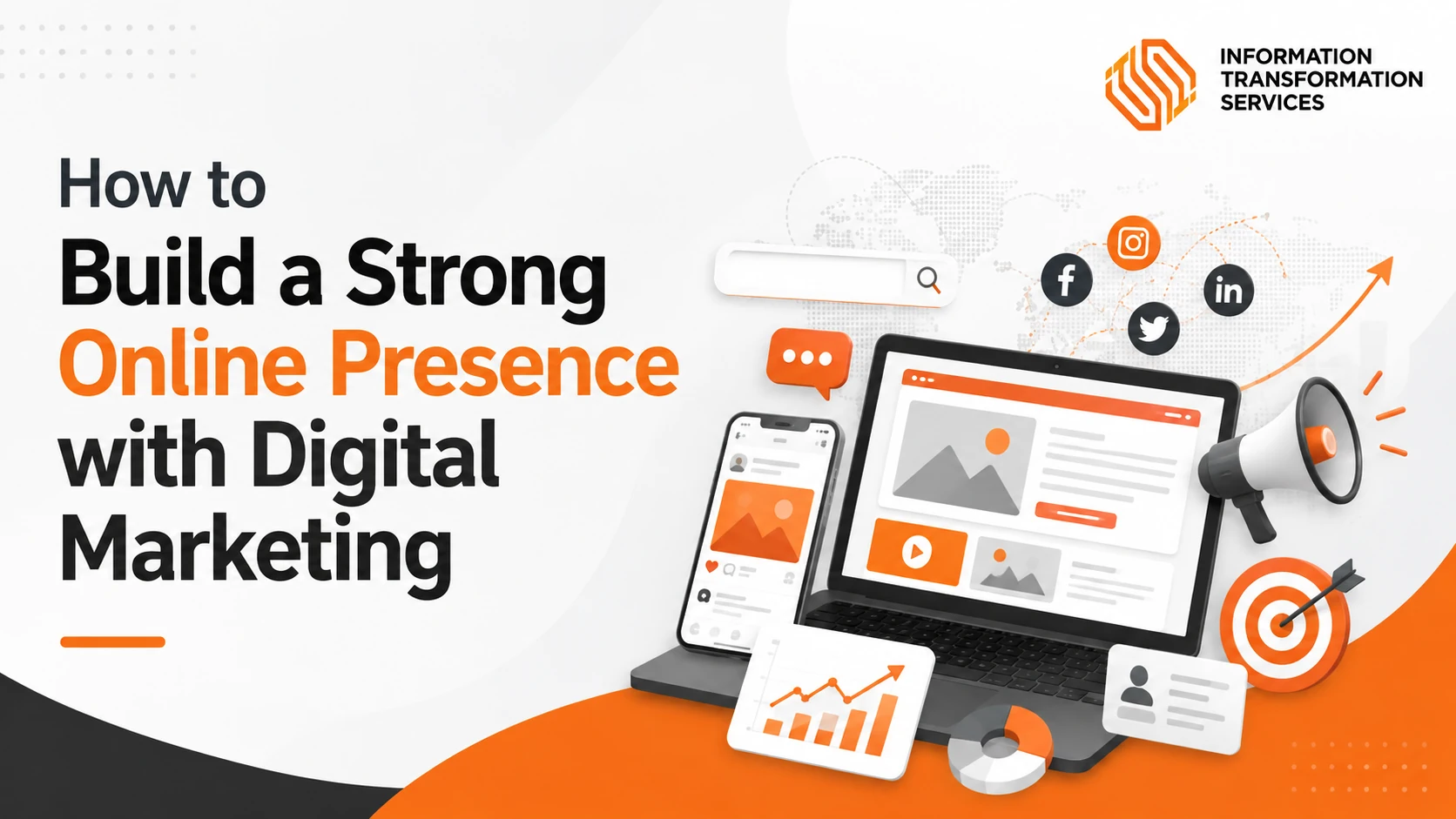 How to Build a Strong Online Presence with Digital Marketing