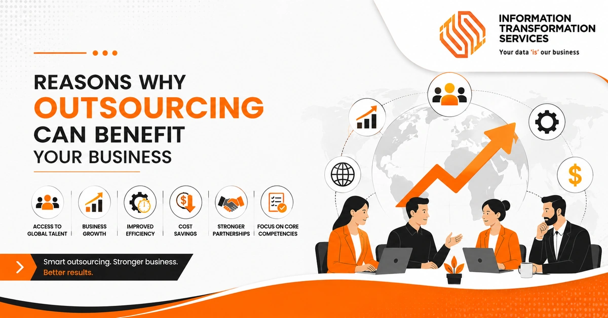 Reasons Why Outsourcing Can Benefit Your Business