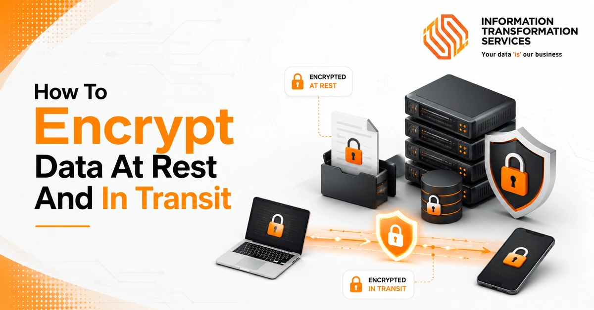 How To Encrypt Data At Rest And In Transit