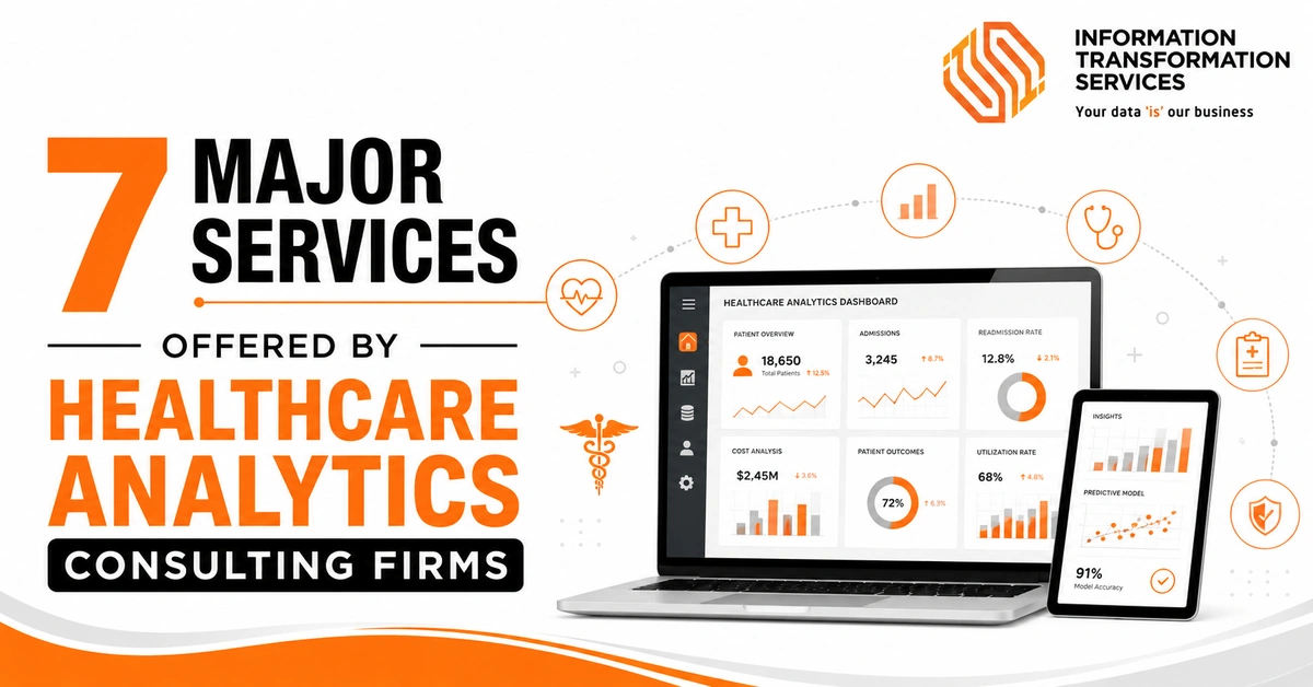 7 Major Services Offered by Healthcare Analytics Consulting Firms