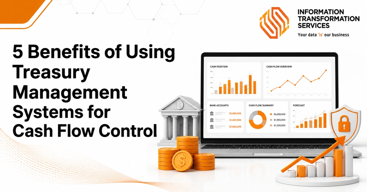 5 Benefits of Using Treasury Management Systems for Cash Flow Control