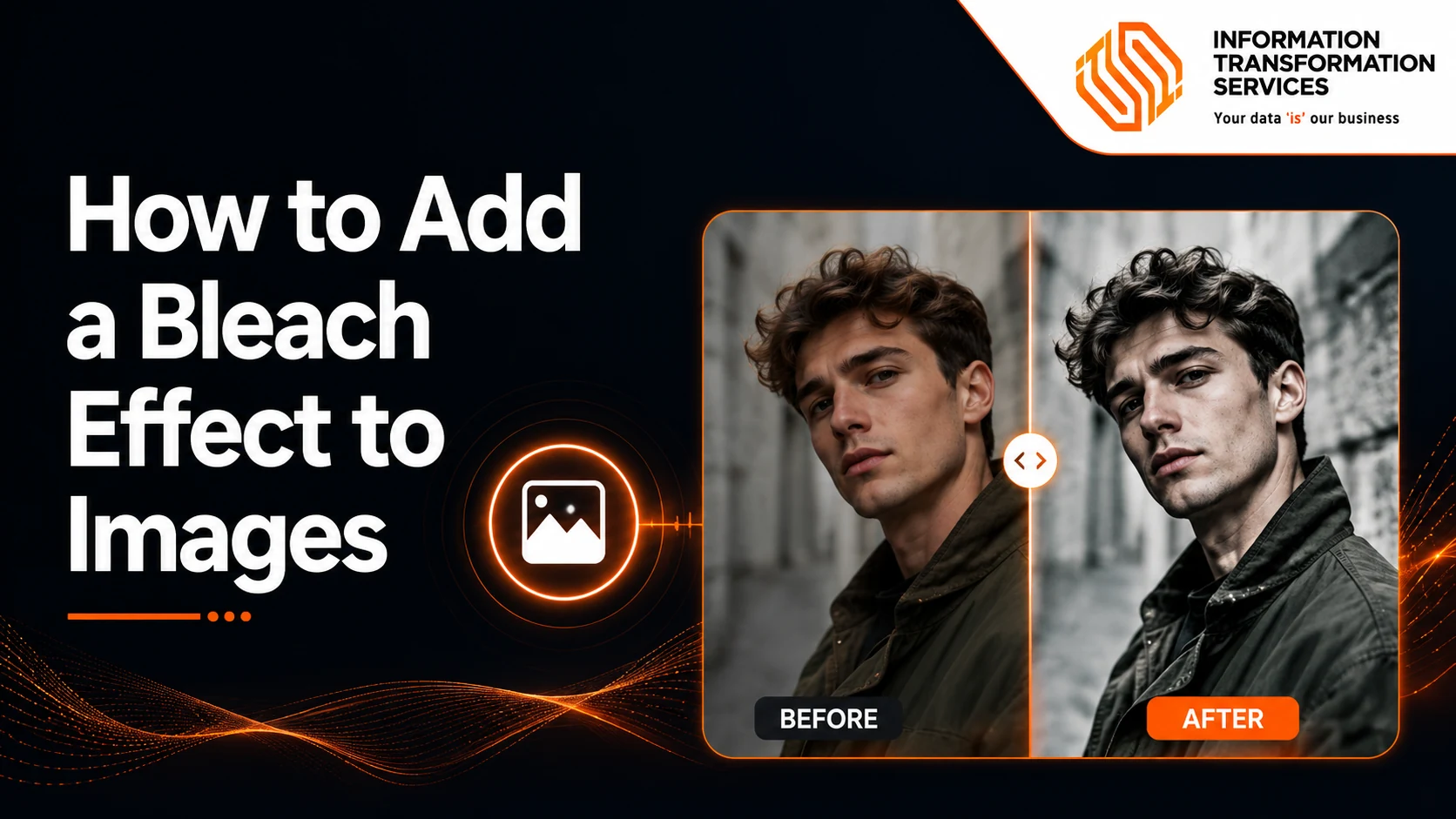 How To Add A Bleach Effect To Images