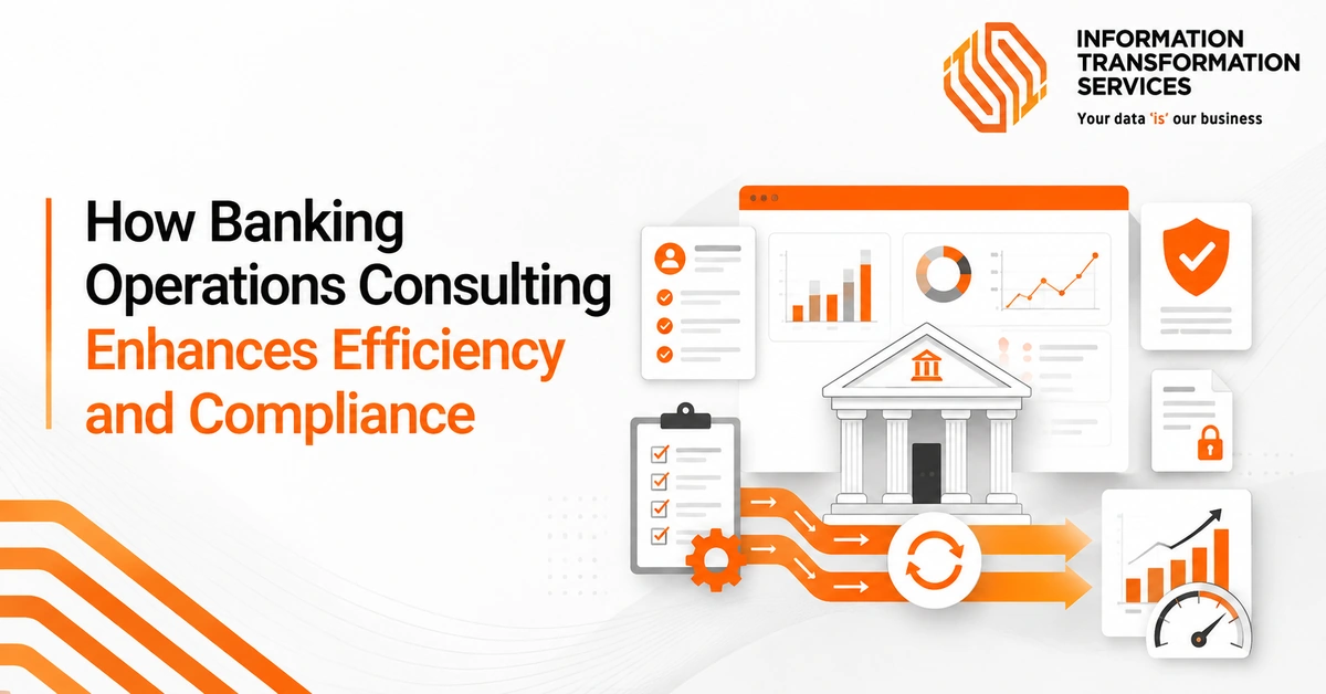How Banking Operations Consulting Enhances Efficiency and Compliance