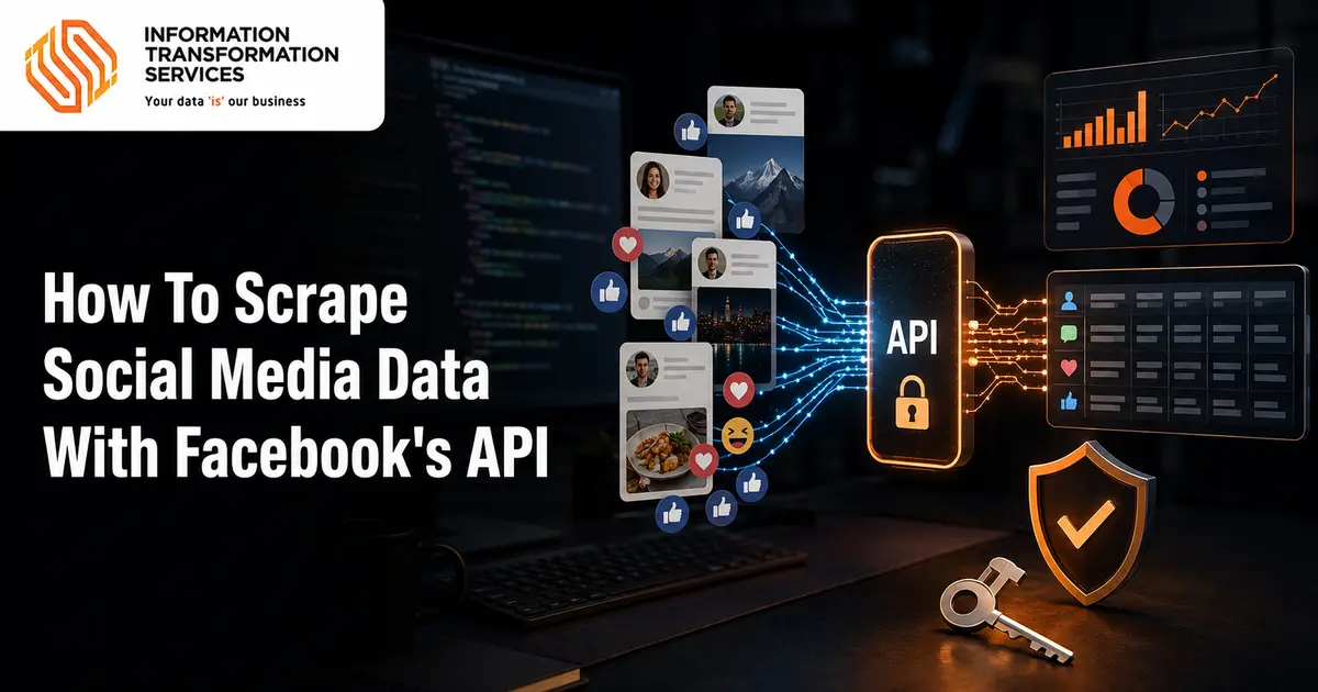How To Scrape Social Media Data With Facebook’s API