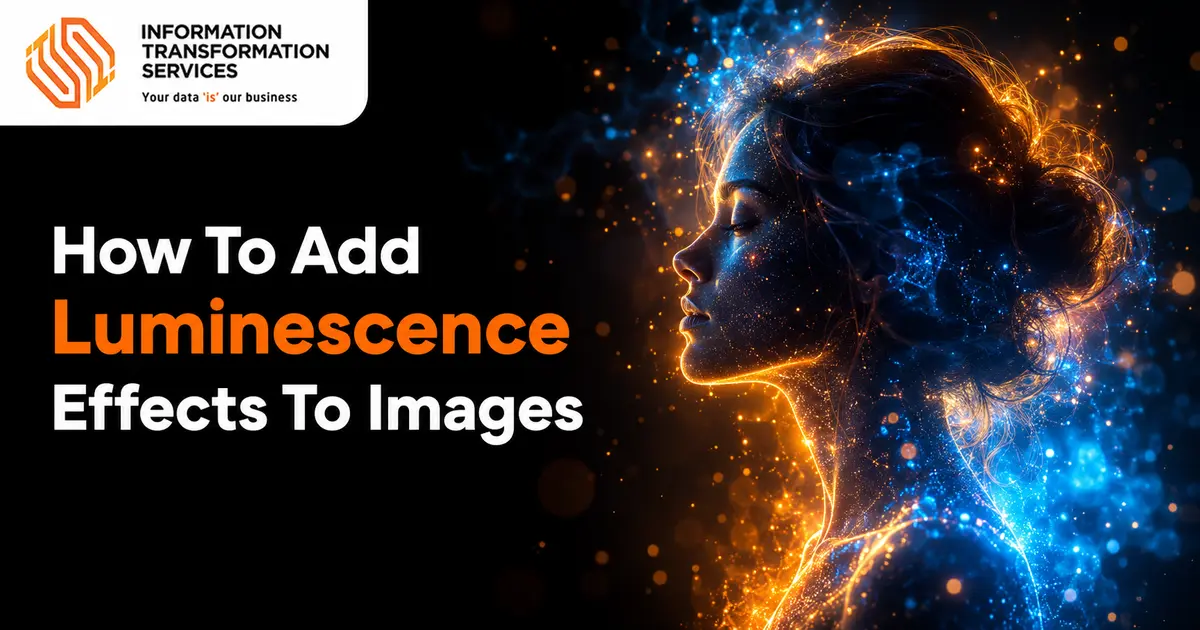 How To Add Luminescence Effects To Images
