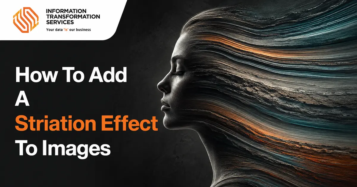 How To Add A Striation Effect To Images