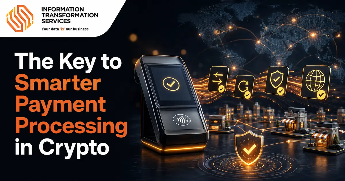 The Key to Smarter Payment Processing in Crypto