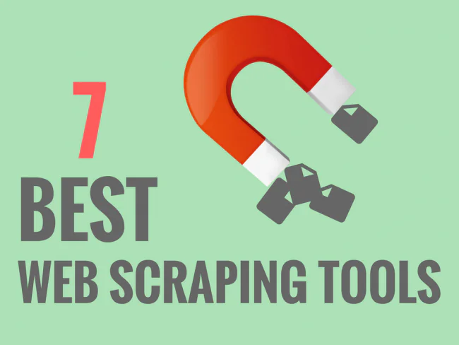 7 Best Software Web Scraping Tools to Acquire Data Without Coding
