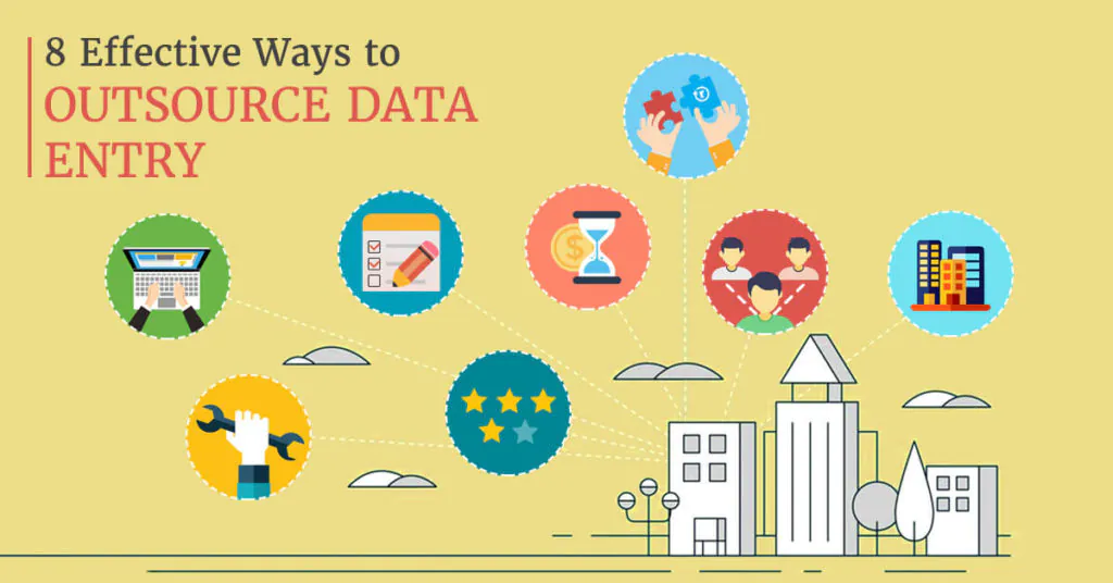 8 Ways To Outsource Data Entry Work To A Remote Service Provider