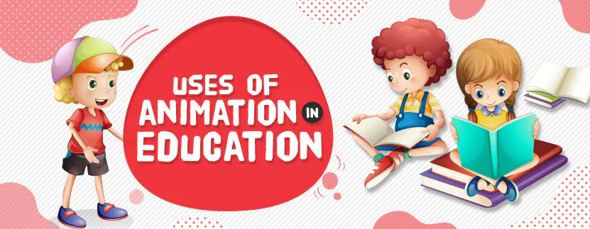 Benefits of Animation for the E-Learning Industry