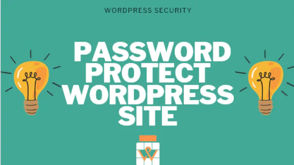 How to Password Protect A WordPress Site – GUIDE [2022]