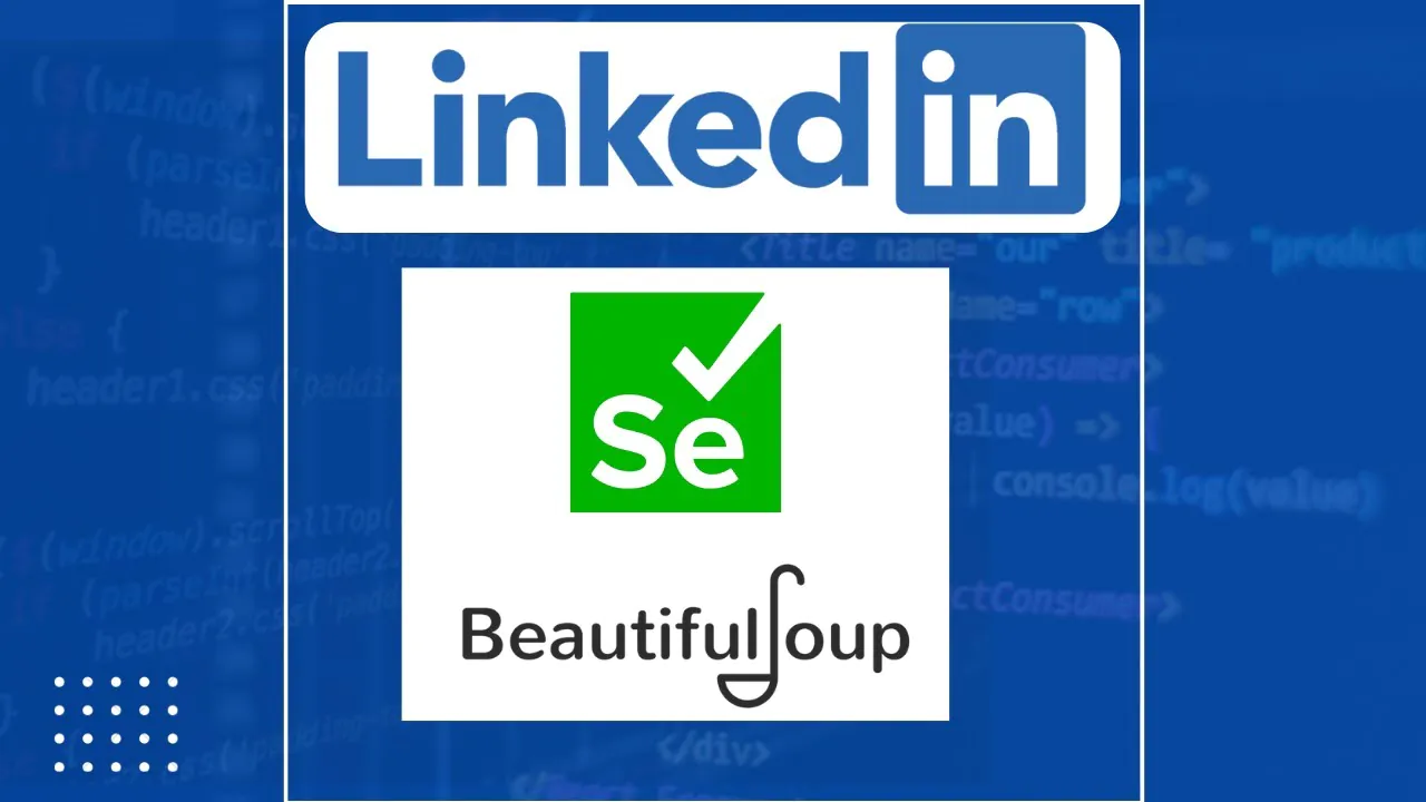 How To Scrape LinkedIn Using BeautifulSoap