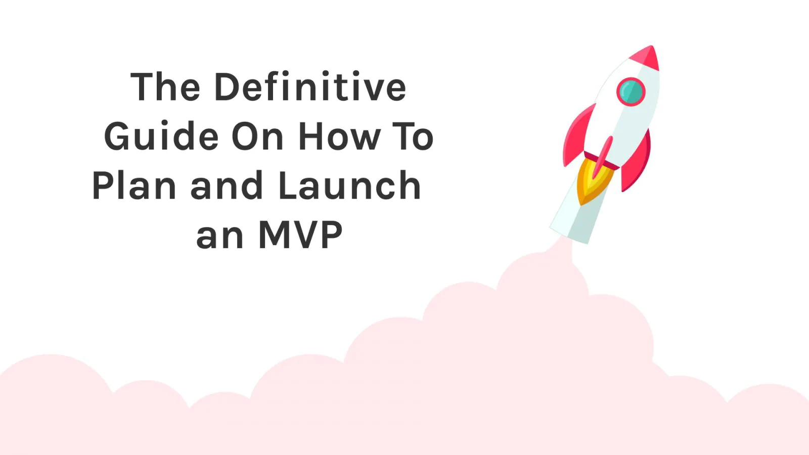 Launching an MVP